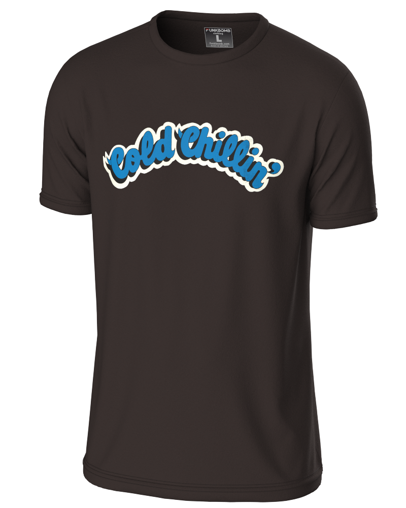 Cold Chillin' T Shirt