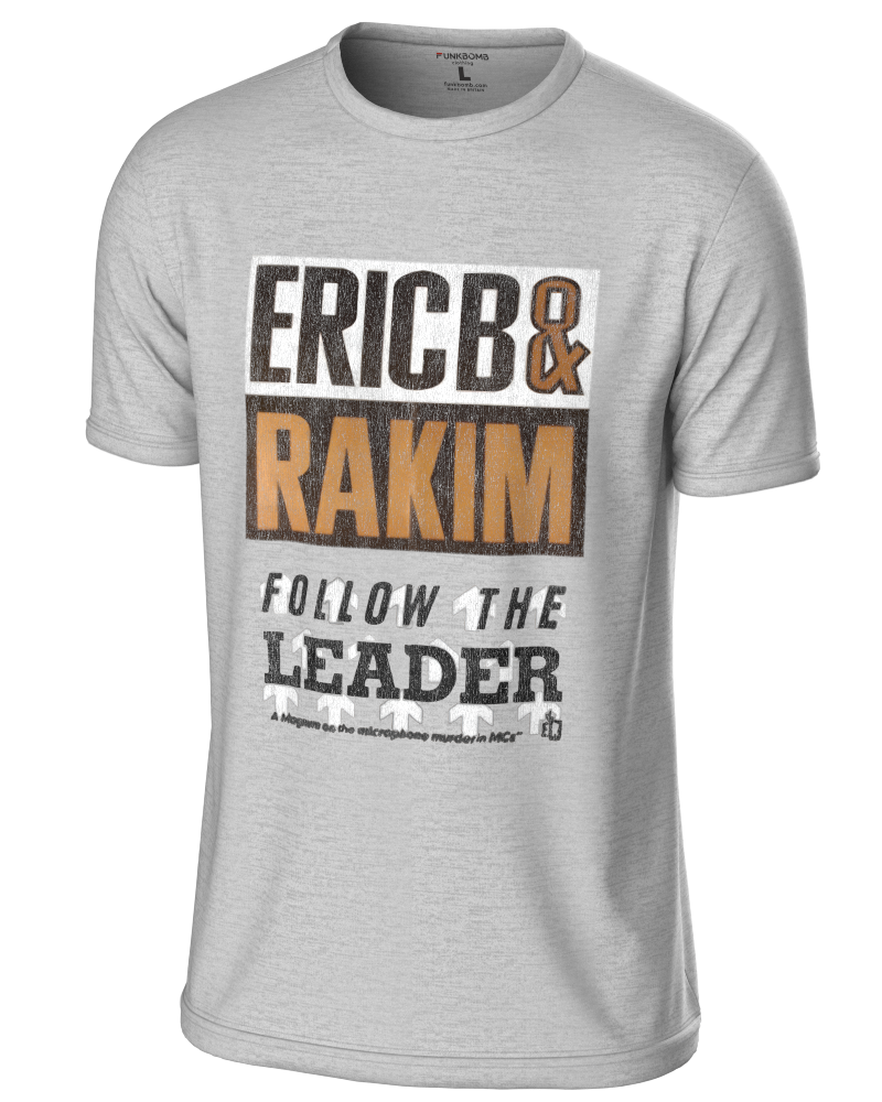 Eric B & Rakim "Follow The Leader" T Shirt