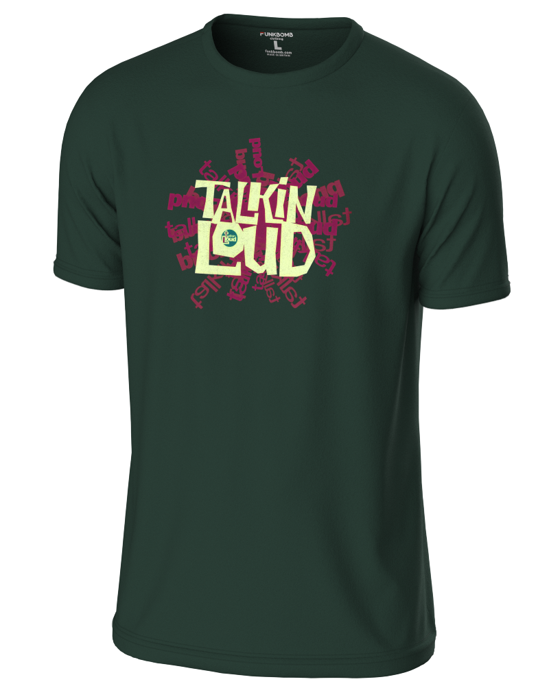 Talkin' Loud T Shirt